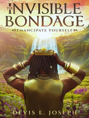 cover image of The Invisible Bondage